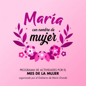 Desde el Municipio se proponen actividades en el mes de la mujer bajo el titulo «María, con nombre de mujer»