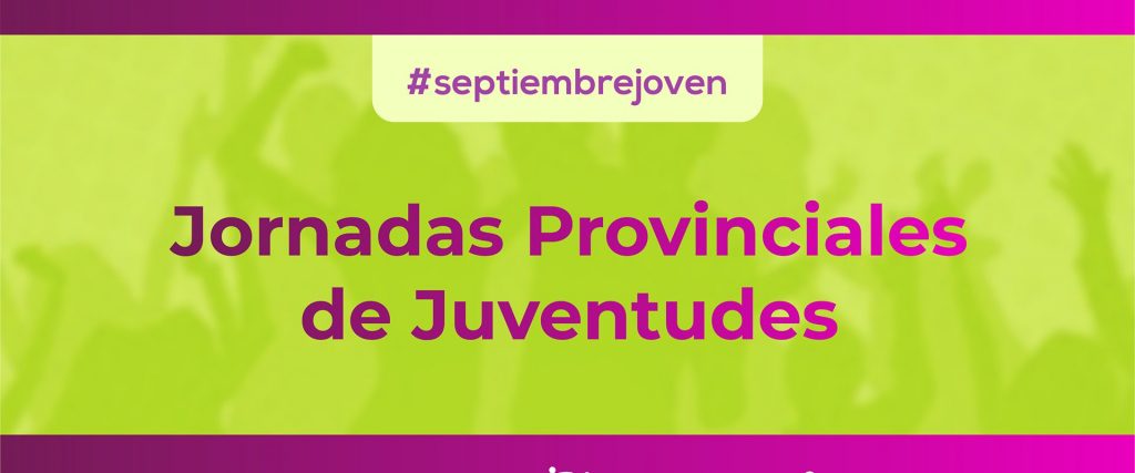 El gobierno provincial realizará diferentes actividades en septiembre para jóvenes entrerrianos