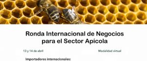 Se encuentra abierta la inscripción a la Ronda Internacional de Negocios edición 2021 para el sector apícola