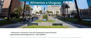 Convocan a pymes a participar de la Misión Comercial Virtual del Sector Alimentos a Uruguay