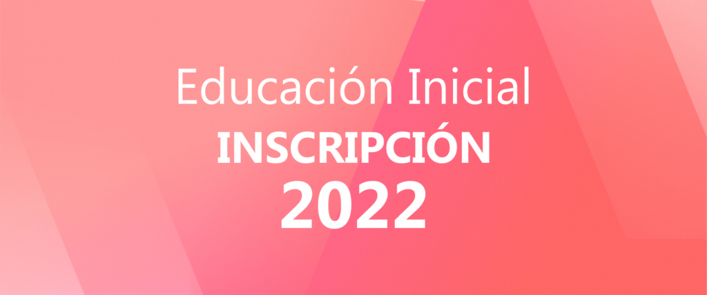 El CGE abrió Inscripción a la Educación Inicial 2022