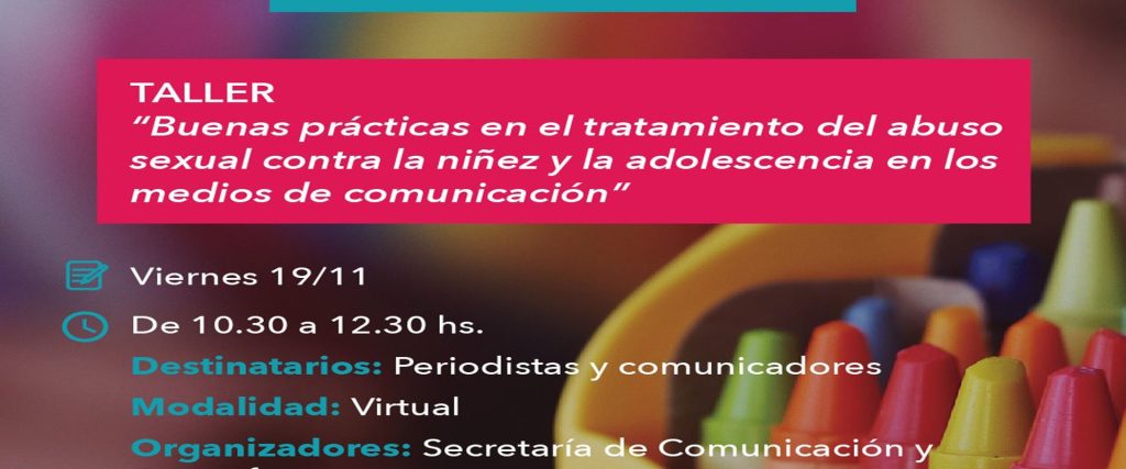 Realizarán un taller sobre trato responsable de noticias de abuso sexual en infancias y adolescencias