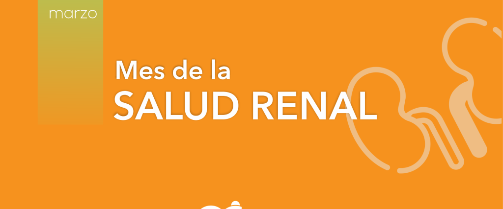 Marzo, mes de la salud renal