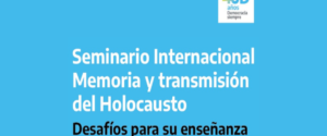 La provincia propone un seminario para el abordaje del Holocausto en las escuelas