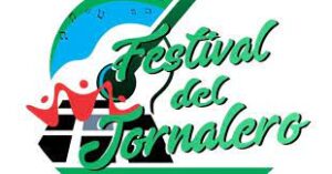 6 de Enero – Tiene fecha el Festival del Jornalero 2024