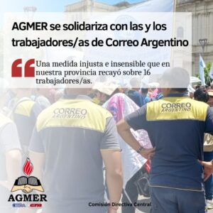 AGMER – Solidaridad con los trabajadores de Correo Argentino