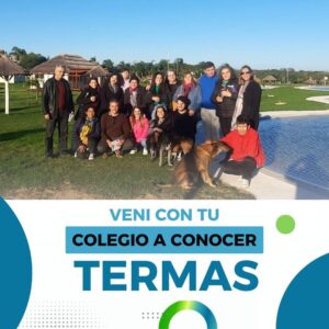 TERMAS MARIA GRANDE INVITA A INSTITUCIONES A REALIZAR VISITAS GUIADAS