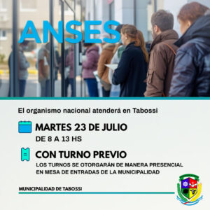 El Martes 23/7 ANSES llega a Tabossi