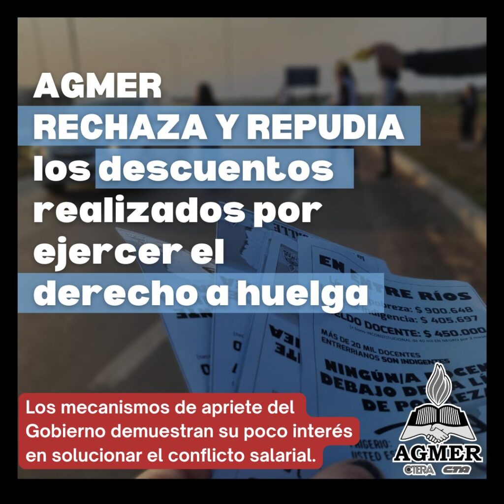 AGMER rechaza y repudia el descuento realizado por ejercer el derecho a huelga