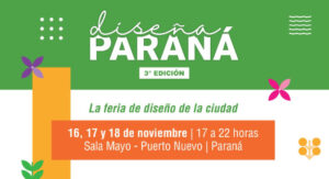 Invitan a visitar durante el fin de semana largo la Feria Diseña Paraná